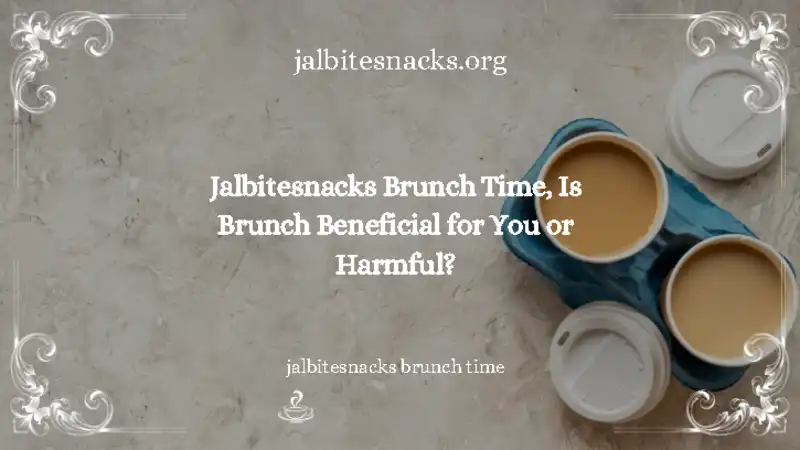 jalbitesnacks brunch time