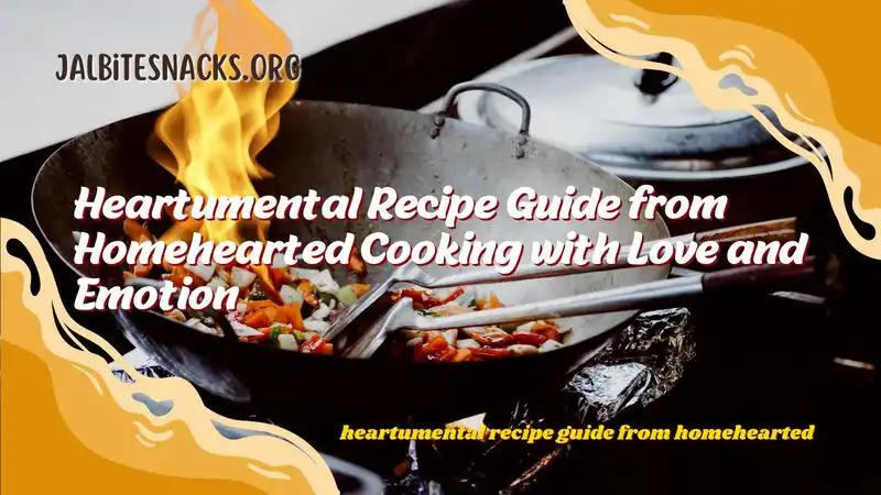 heartumental recipe guide from homehearted