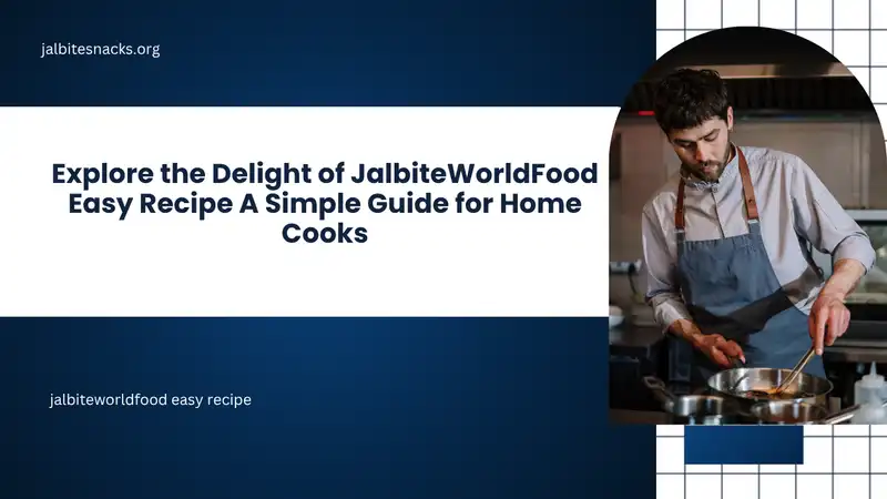 jalbiteworldfood easy recipe