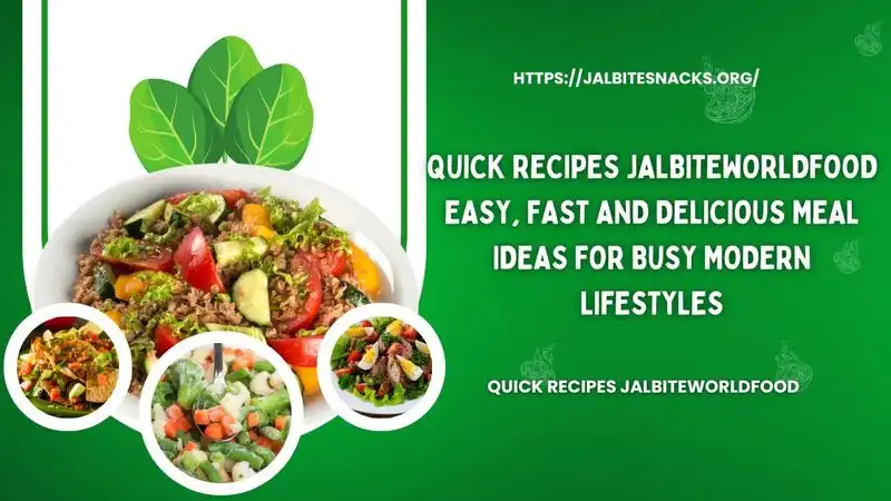 quick recipes jalbiteworldfood